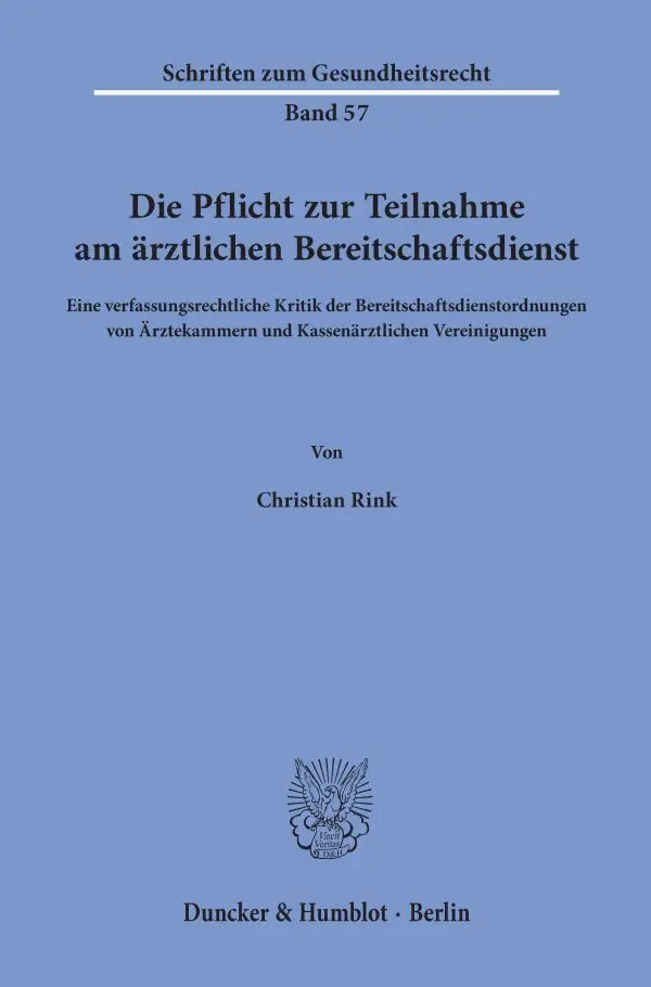 Cover: 9783428180493 | Die Pflicht zur Teilnahme am ärztlichen Bereitschaftsdienst. | Rink
