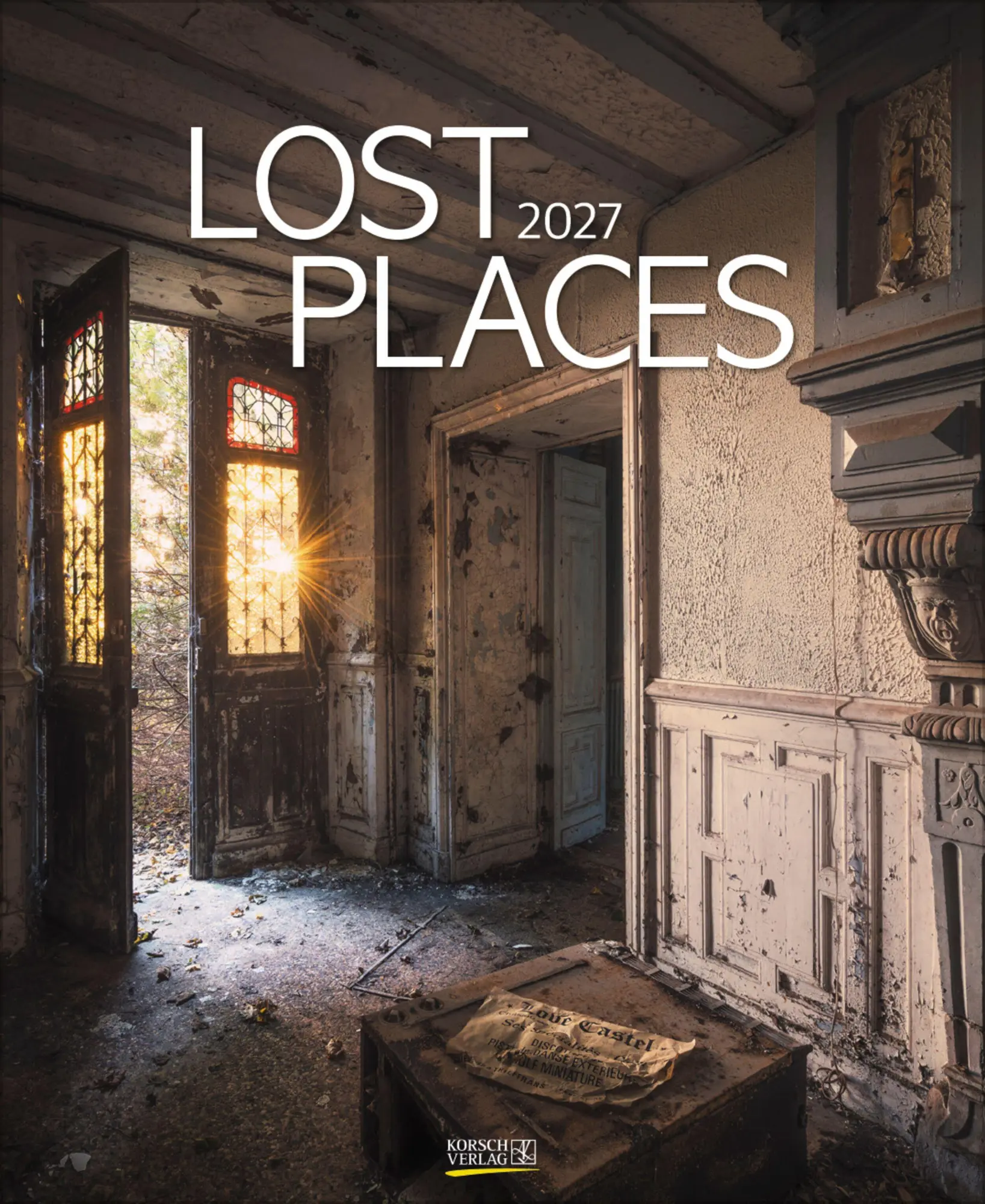 Cover: 9783819300493 | Lost Places 2027 | Verlag Korsch | Kalender | Spiralbindung | 14 S.