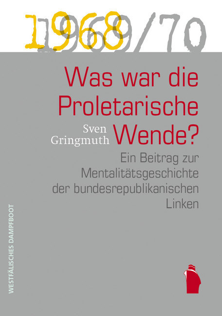 Cover: 9783896910493 | Was war die proletarische Wende? | Sven Gringmuth | Buch | 442 S.