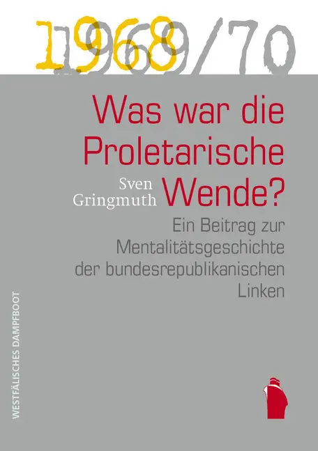 Cover: 9783896910493 | Was war die proletarische Wende? | Sven Gringmuth | Buch | 442 S.