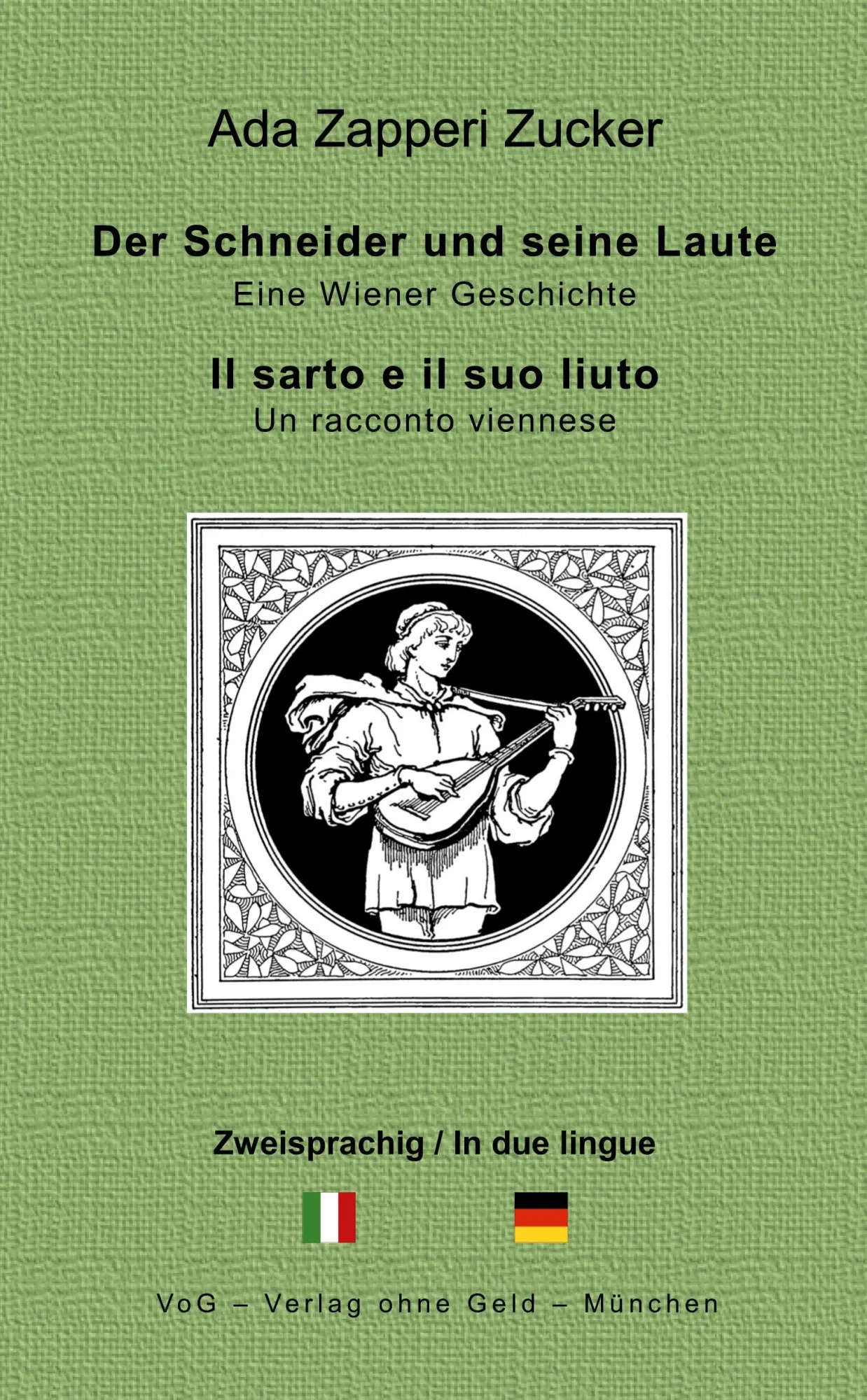 Cover: 9783943810493 | Der Schneider und seine Laute | Il sarto e il suo liuto | Zucker