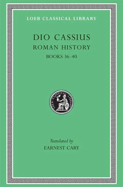 Cover: 9780674990593 | Roman History, Volume III – Books 36–40 (Trans. Cary) (Greek) | Buch