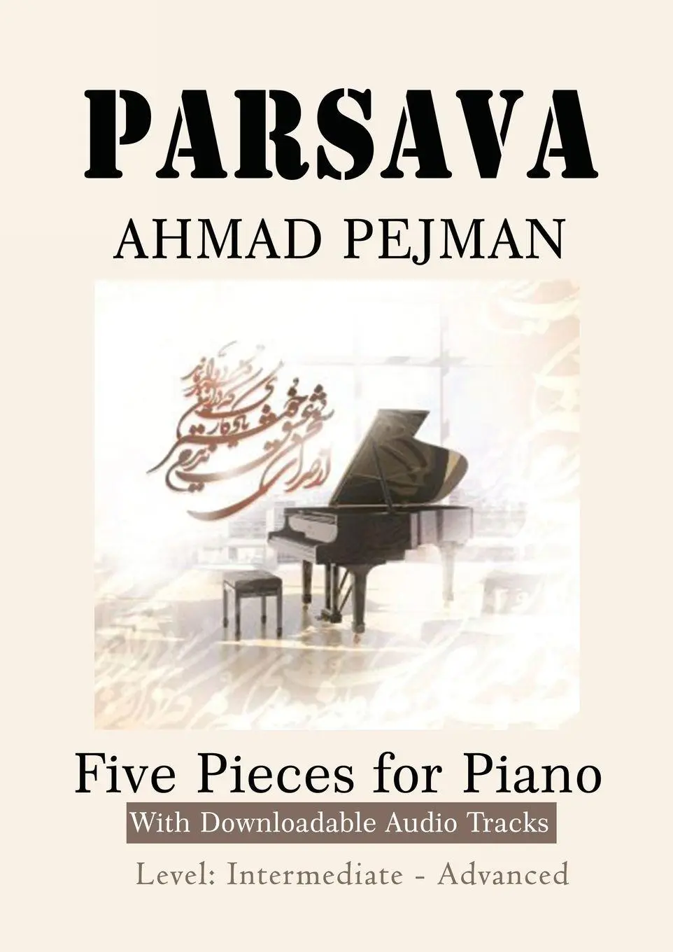 Cover: 9781989880593 | PARSAVA, Five Pieces for solo Piano | Ahmad Pejman | Taschenbuch
