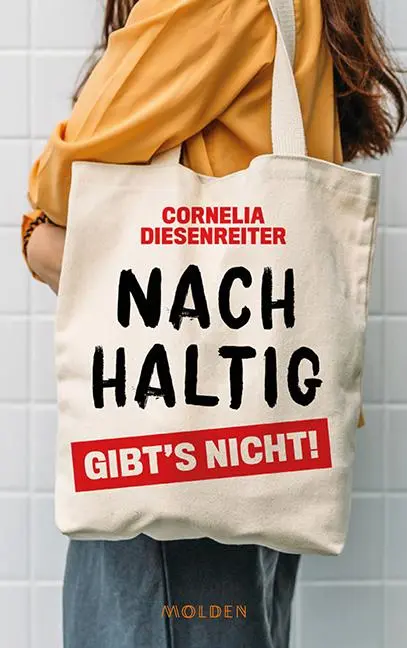 Cover: 9783222150593 | Nachhaltig gibt's nicht! | Cornelia Diesenreiter | Buch | 160 S.