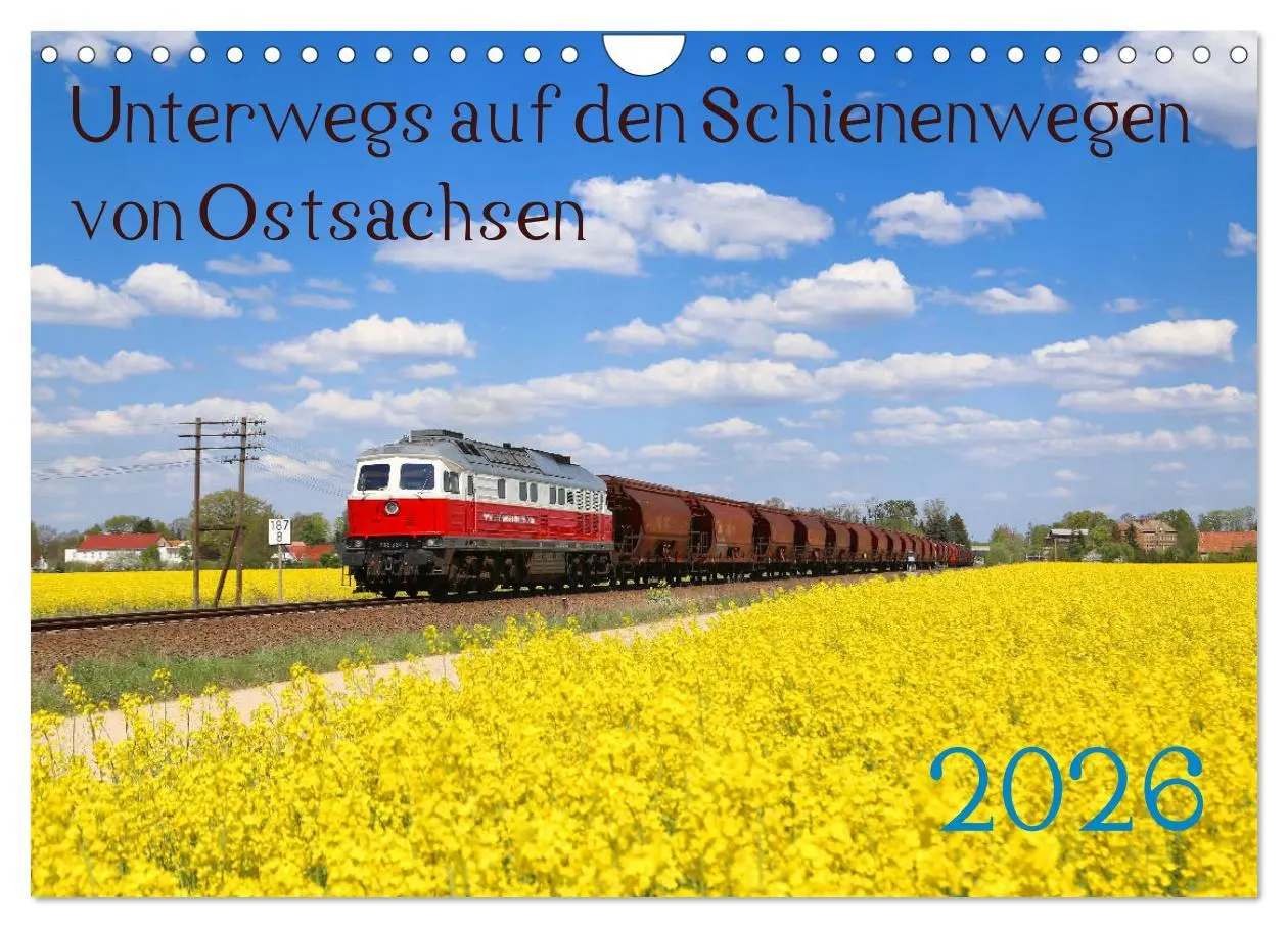 Cover: 9783457880593 | Unterwegs auf den Schienenwegen von Ostsachsen (Wandkalender 2026...