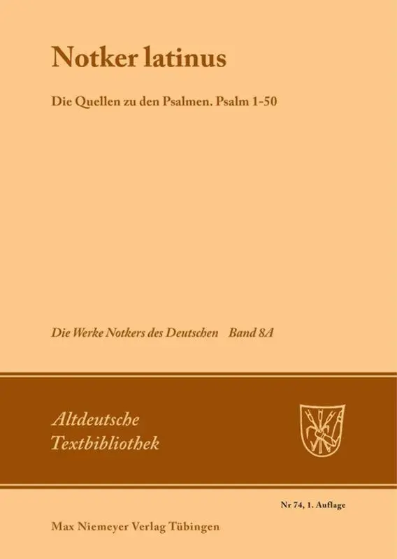 Notker der Deutsche Die Werke Notkers des Deutschen Band 8A Notker latinus Die Quellen zu den Psalmen - Notker der Deutsche Kartoniert (TB)