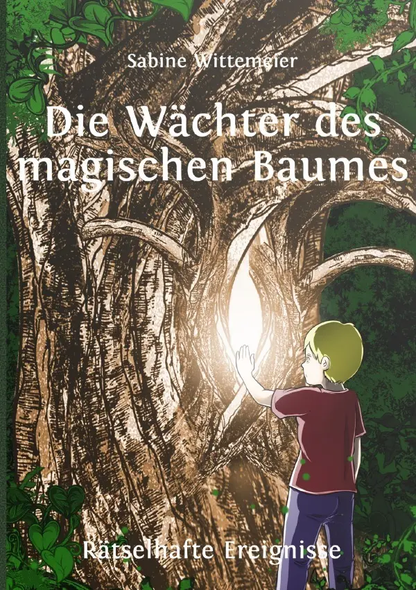 Cover: 9783759830593 | Die Wächter des magischen Baumes | Rätselhafte Ereignisse | Wittemeier