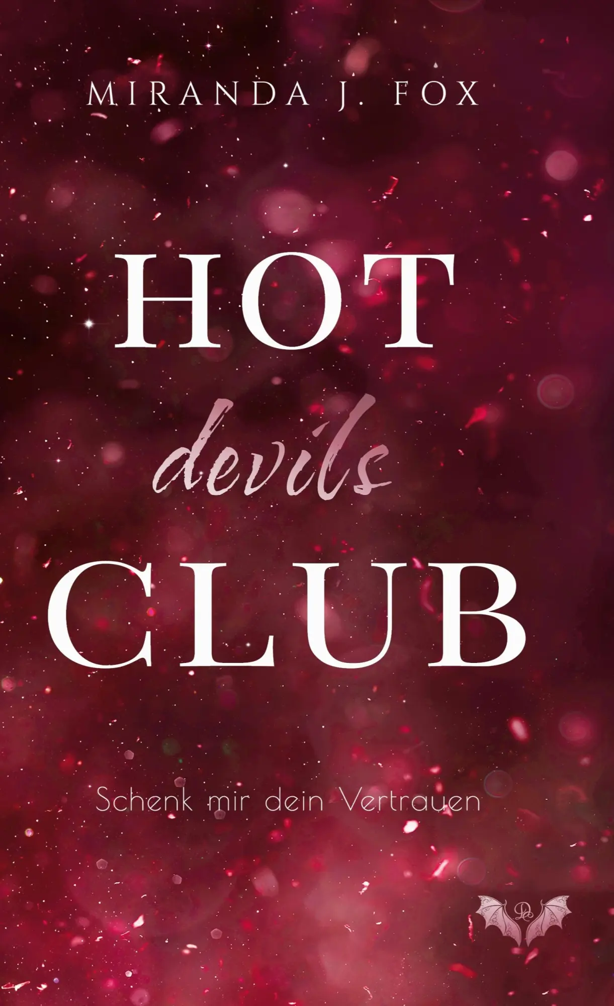Cover: 9783769350593 | Hot Devils Club | Schenk mir dein Vertrauen | Miranda J. Fox | Buch