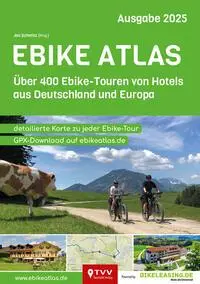 Cover: 9783965990593 | Ebike Atlas 2025 | 400 E-Bike Touren mit Hotelempfehlungen | GmbH