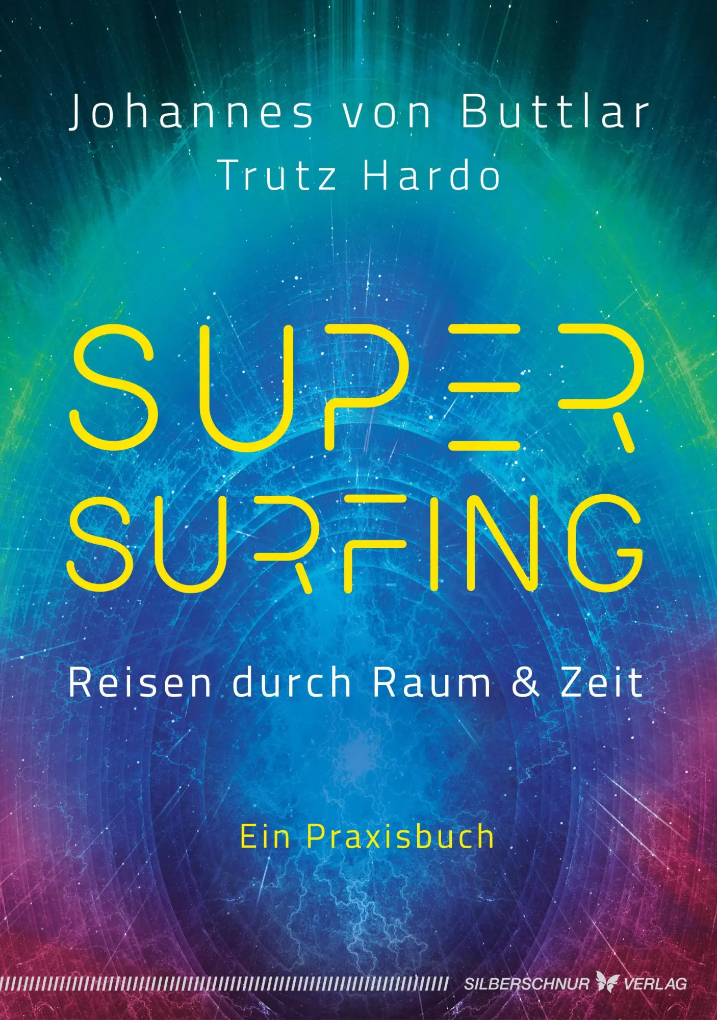 Cover: 9783969330593 | Supersurfing - Reisen durch Raum &amp; Zeit | Ein Praxisbuch | Taschenbuch