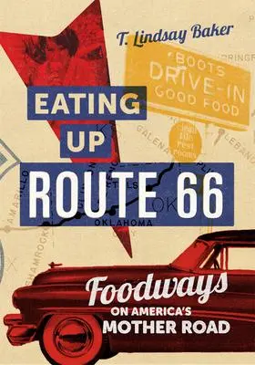 Cover: 9780806190693 | Eating Up Route 66 | Foodways on America's Mother Road | Baker | Buch