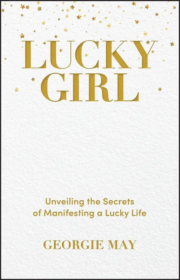 Cover: 9781394230693 | Lucky Girl | Unveiling the Secrets of Manifesting a Lucky Life | May