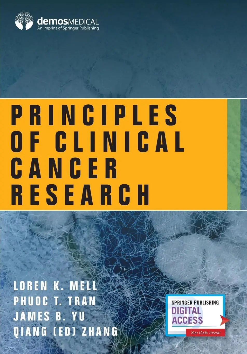 Cover: 9781620700693 | Principles of Clinical Cancer Research | Loren K. MD Mell (u. a.)