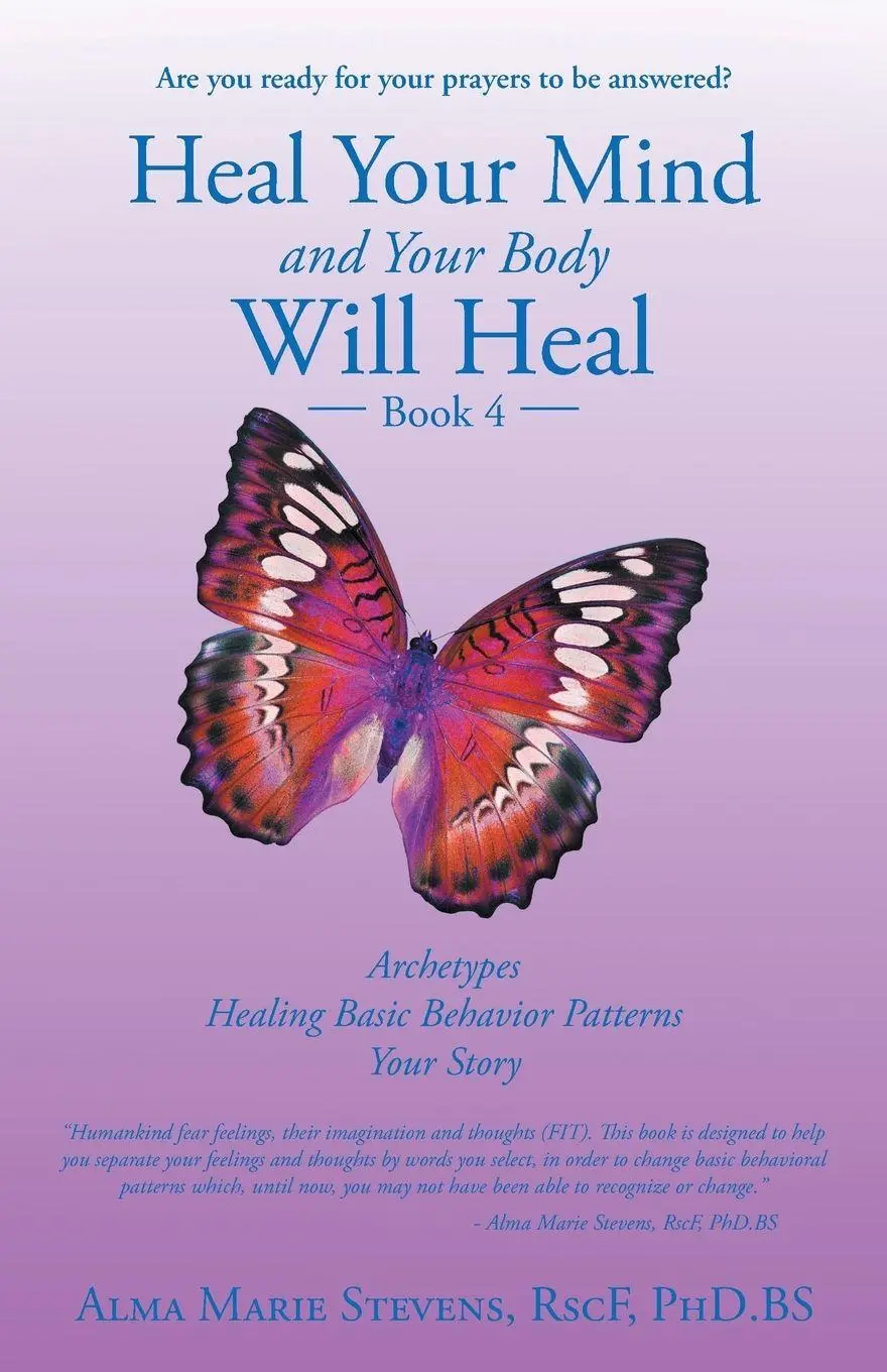 Cover: 9781982220693 | Heal Your Mind and Your Body Will Heal | Alma Marie Stevens Rscf Bs