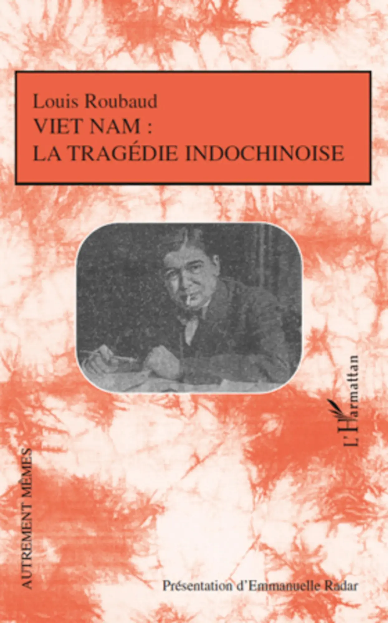 Cover: 9782296120693 | Viêt-Nam: La tragédie indochinoise | Louis Roubaud | Taschenbuch
