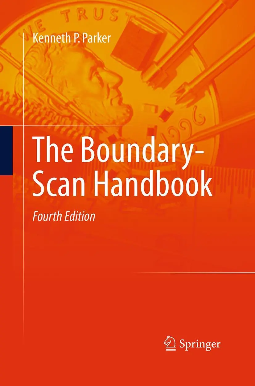 Cover: 9783319330693 | The Boundary-Scan Handbook | Kenneth P. Parker | Taschenbuch | xxxiv