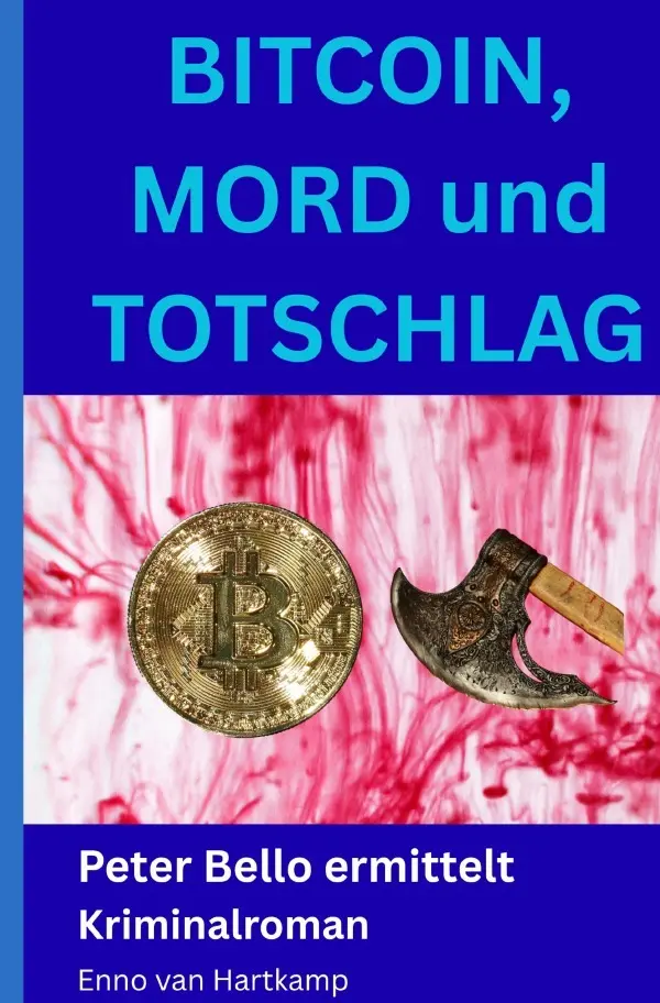 Cover: 9783565540693 | Bitcoin, Mord und Totschlag | Peter Bello ermittelt.DE | Hartkamp