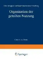 Cover: 9783824470693 | Organisation der geteilten Nutzung | Christian Opitz | Taschenbuch