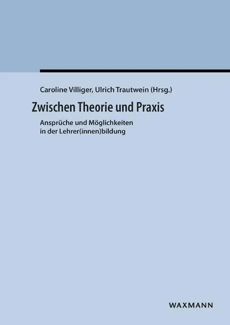 Cover: 9783830930693 | Zwischen Theorie und Praxis | Caroline Villiger | Taschenbuch | 244 S.