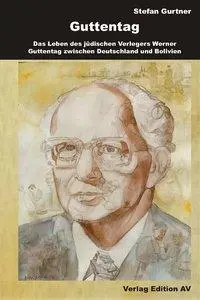 Cover: 9783868410693 | Guttentag | Stefan Gurtner | Taschenbuch | 550 S. | Deutsch | 2012