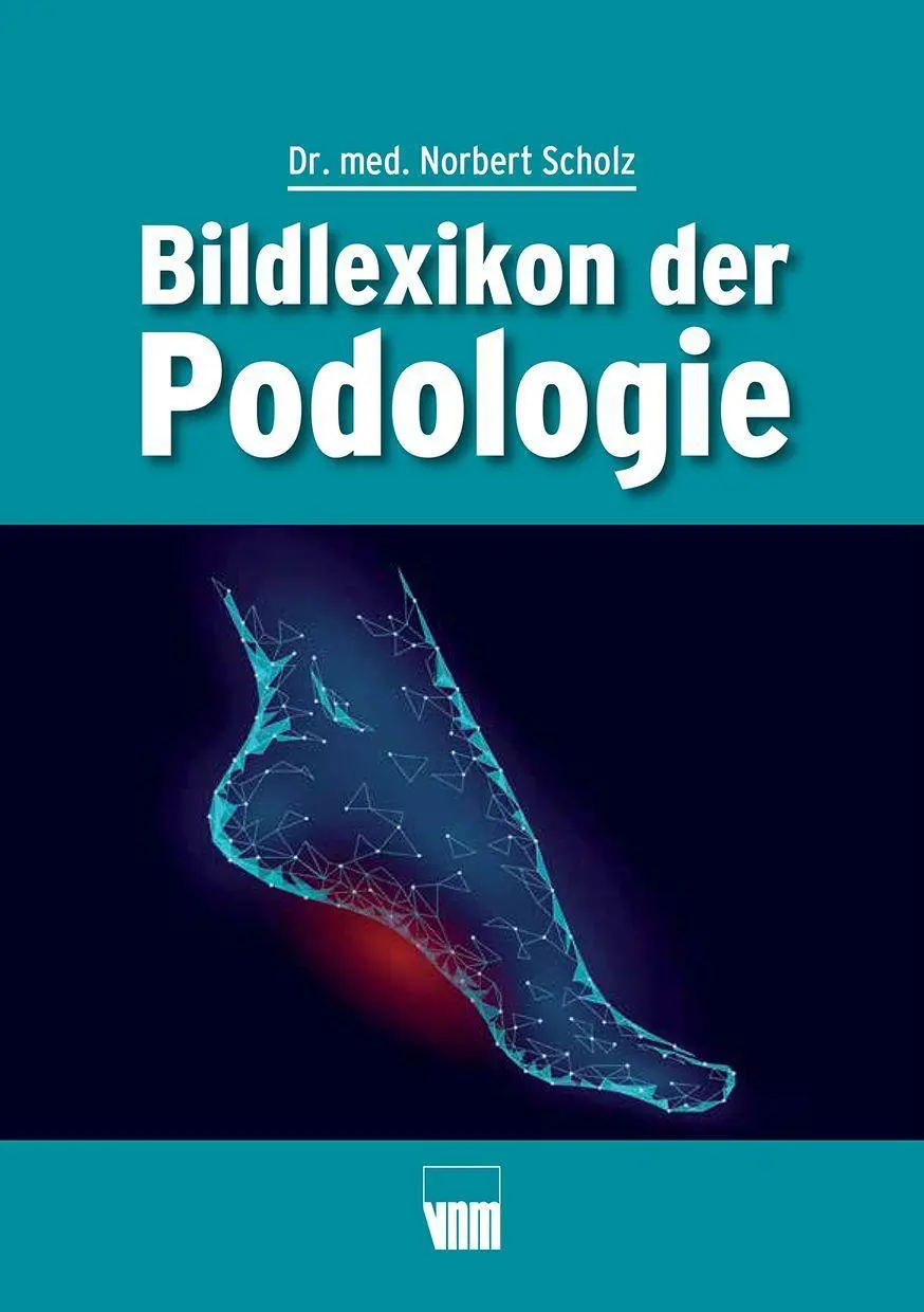 Cover: 9783954090693 | Bildlexikon der Podologie | Norbert Scholz | Taschenbuch | 174 S.