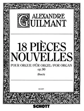 Cover: 9790001040693 | Pieces(18) Nouvelles Op.90 | Alexandre Guilmant | Buch | Schott Music
