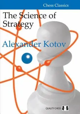 Cover: 9781784830793 | Science of Strategy | Alexander Kotov | Taschenbuch | Englisch | 2019