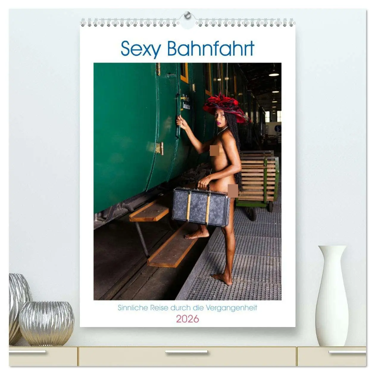 Cover: 9783516330793 | Sexy Bahnfahrt (hochwertiger Premium Wandkalender 2026 DIN A2...