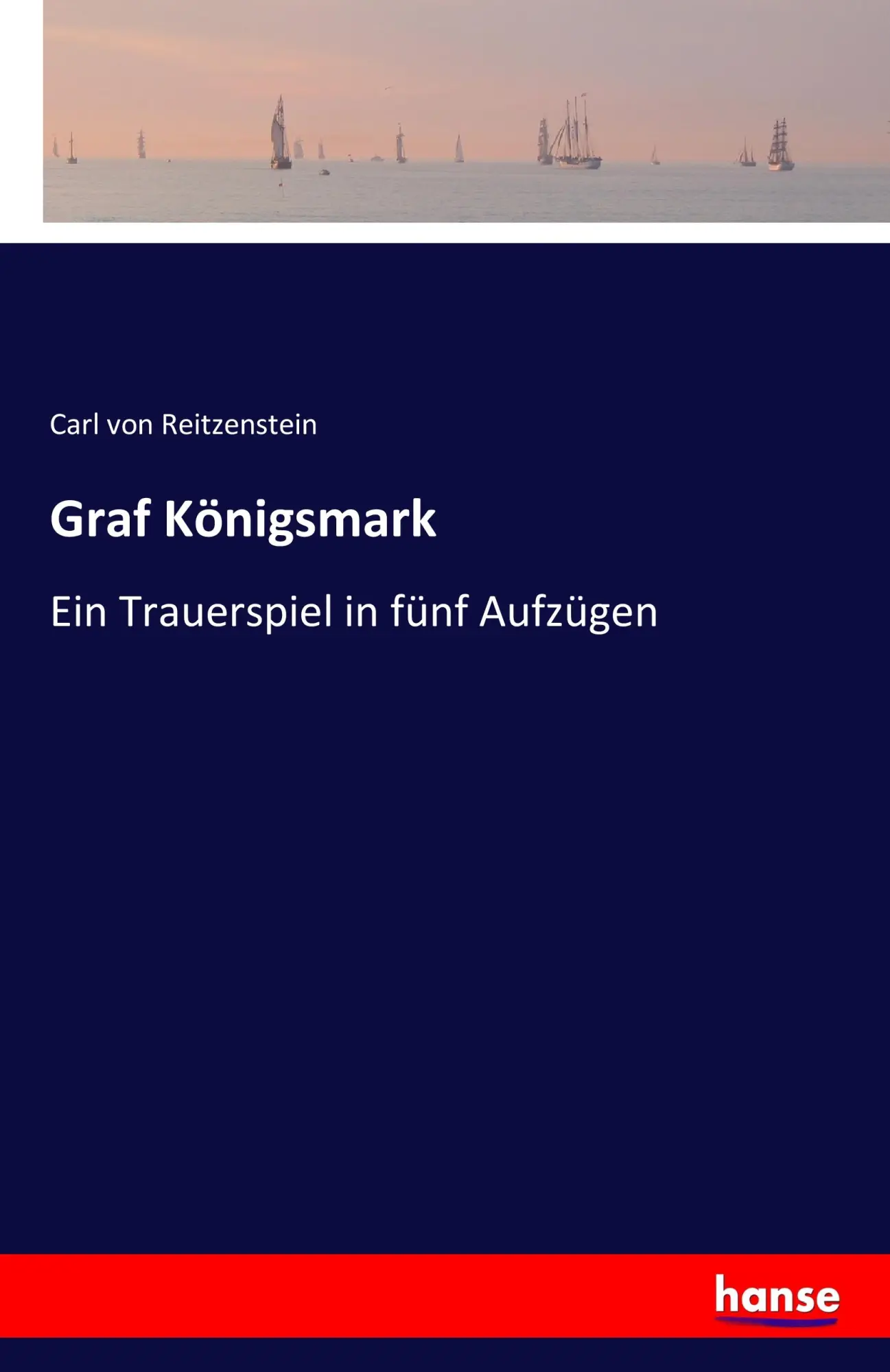 Cover: 9783741130793 | Graf Königsmark | Ein Trauerspiel in fünf Aufzügen | Reitzenstein