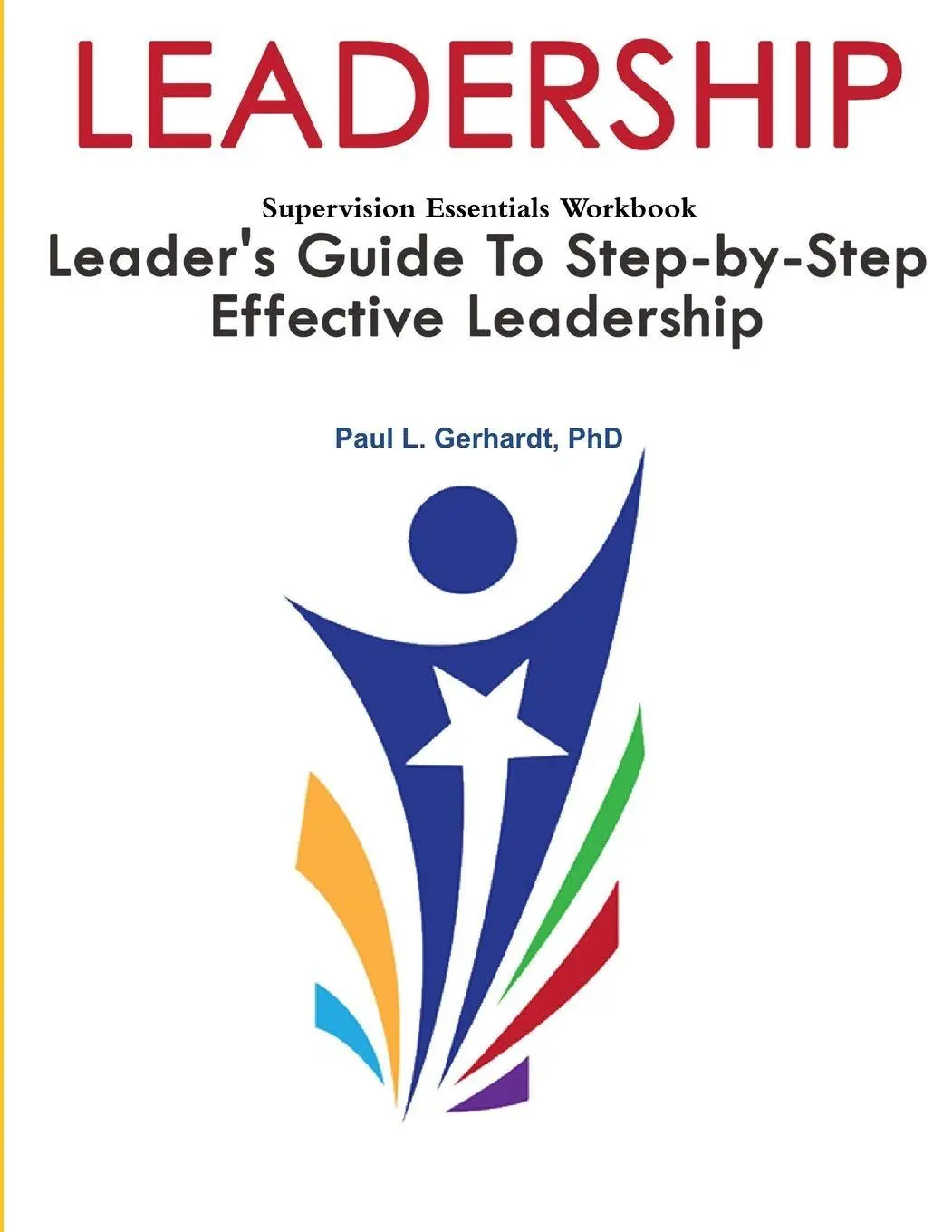 Cover: 9780359830893 | Leadership | Leader's Guide To Step-By-Step Leadership Development