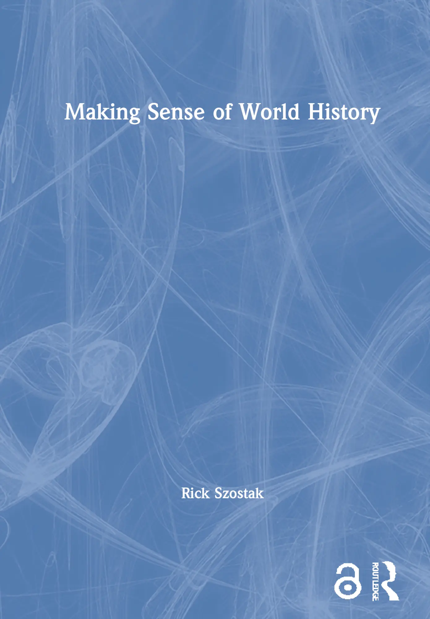 Cover: 9780367820893 | Making Sense of World History | Alberta | Buch | Englisch | 2020
