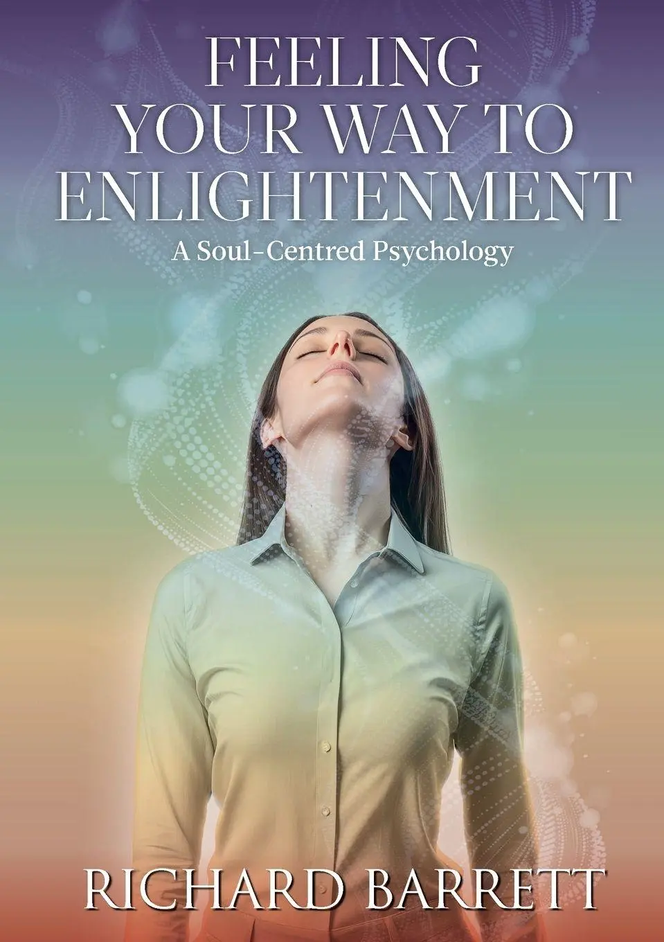 Cover: 9781300220893 | Feeling Your Way to Enlightenment | A Soul-Centred Psychology | Buch