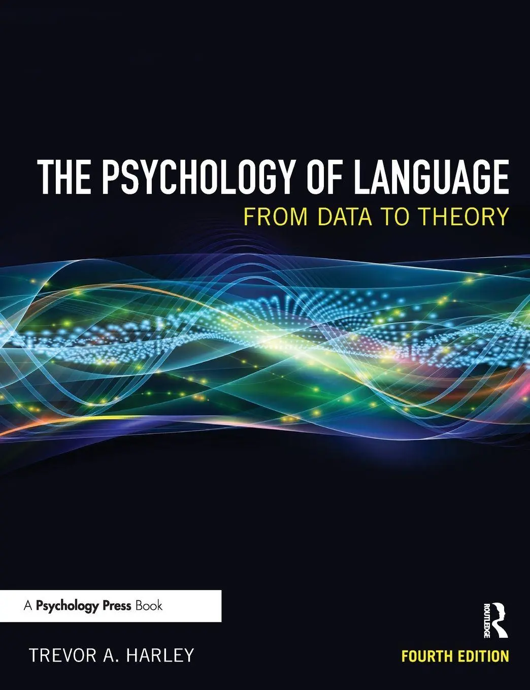 Cover: 9781848720893 | The Psychology of Language | From Data to Theory | Trevor A. Harley