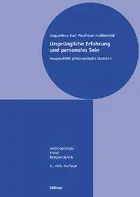 Cover: 9783205770893 | Ursprüngliche Erfahrung und personales Sein | Wucherer-Huldenfeld