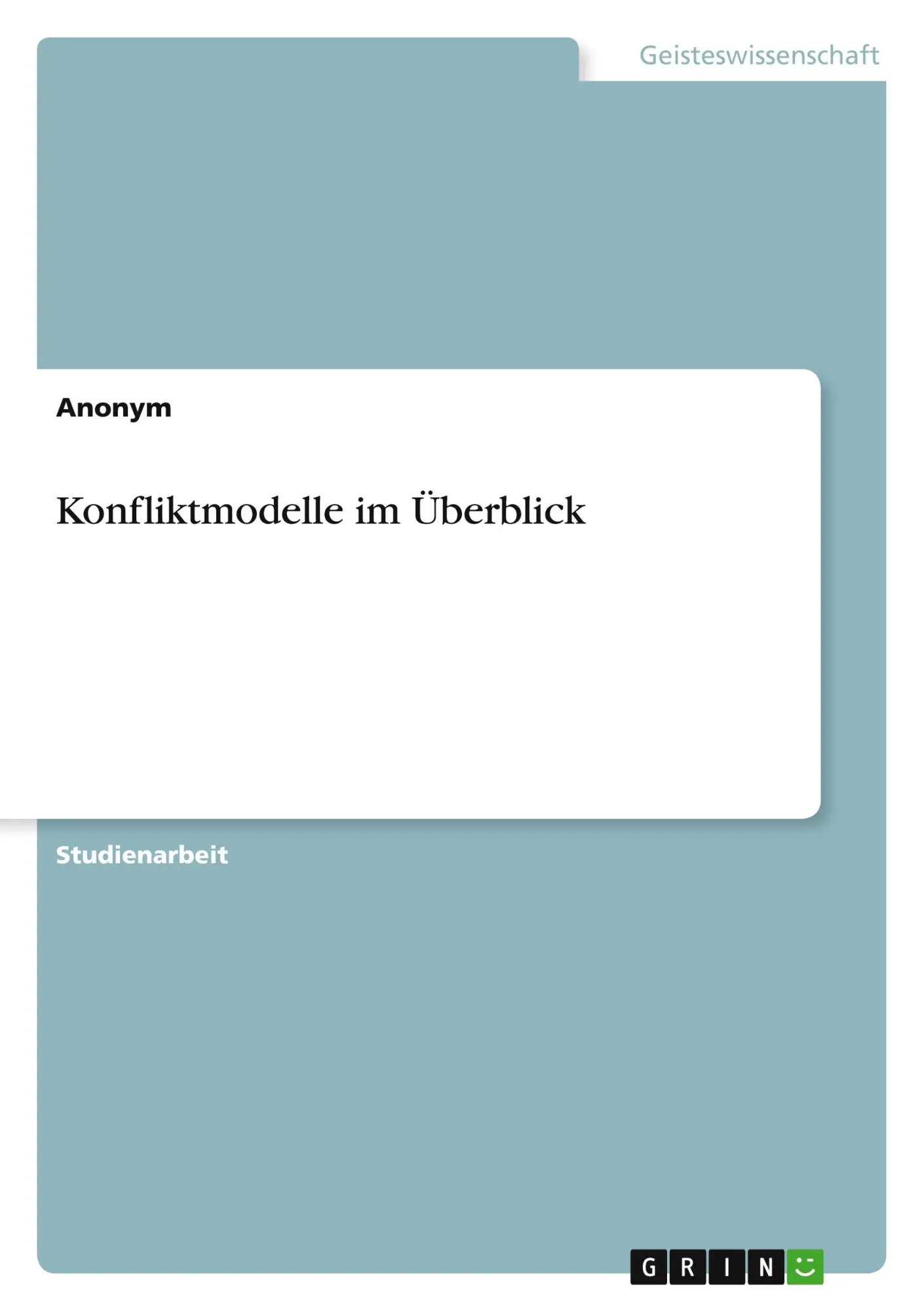 Cover: 9783638640893 | Konfliktmodelle im Überblick | Anonymous | Taschenbuch | Paperback