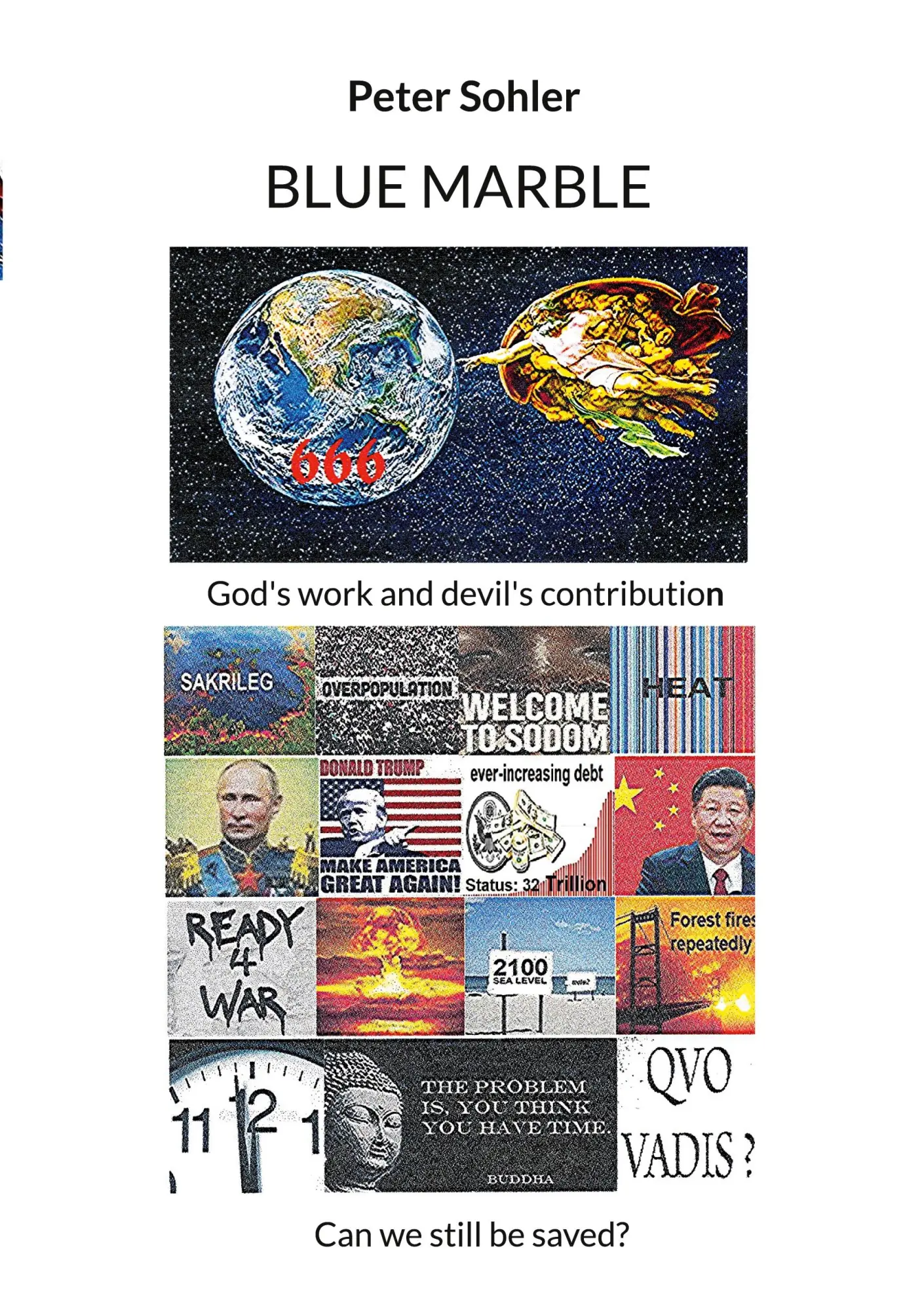 Cover: 9783695760893 | BLUE MARBLE God's work and devil's contribution. | Peter Sohler | Buch