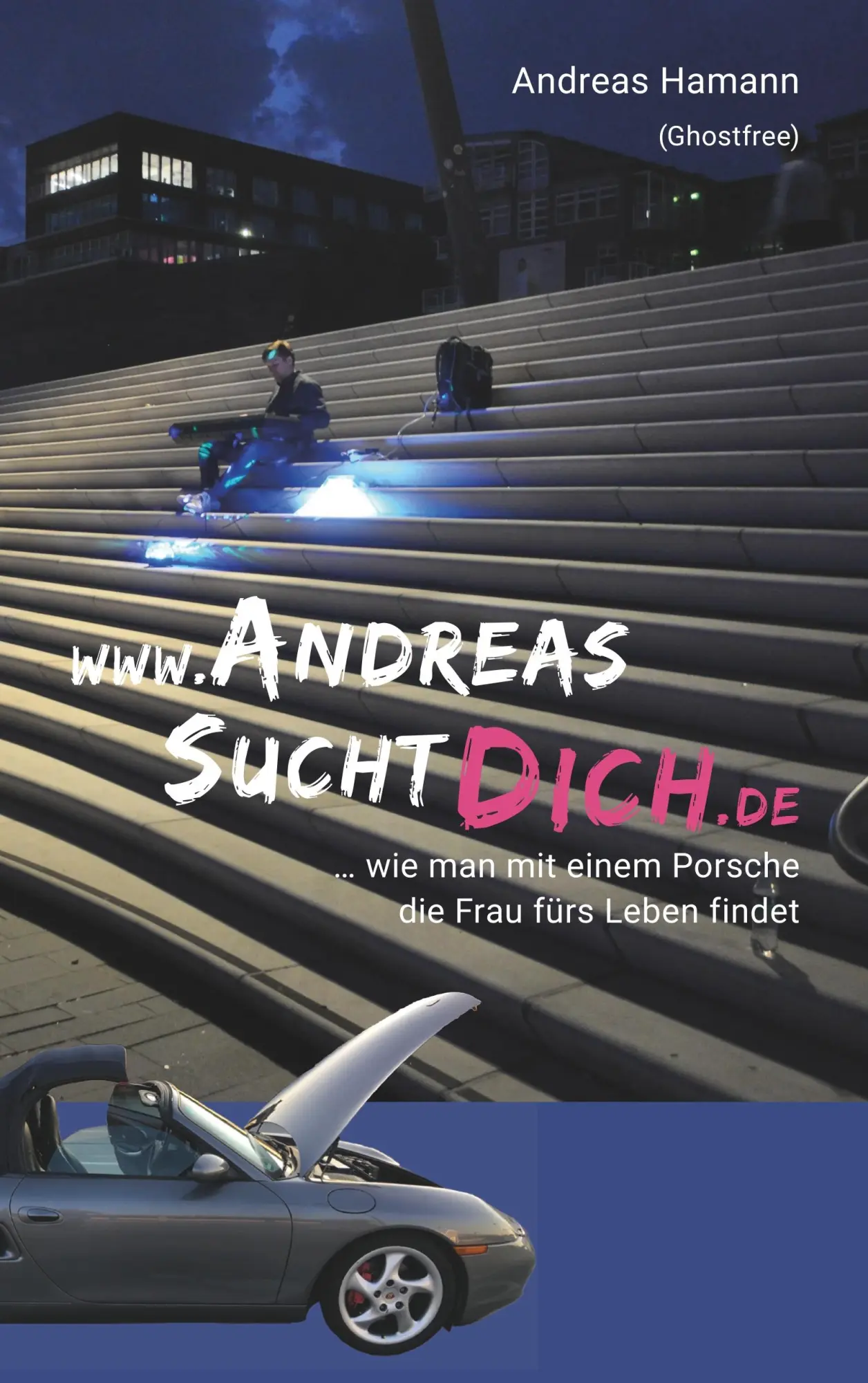 Cover: 9783750410893 | www.AndreasSuchtDich.de | Andreas Hamann | Taschenbuch | 216 S. | 2019