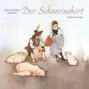 Cover: 9783865660893 | Der Schweinehirt | Hans Christian Andersen | Buch | 28 S. | Deutsch