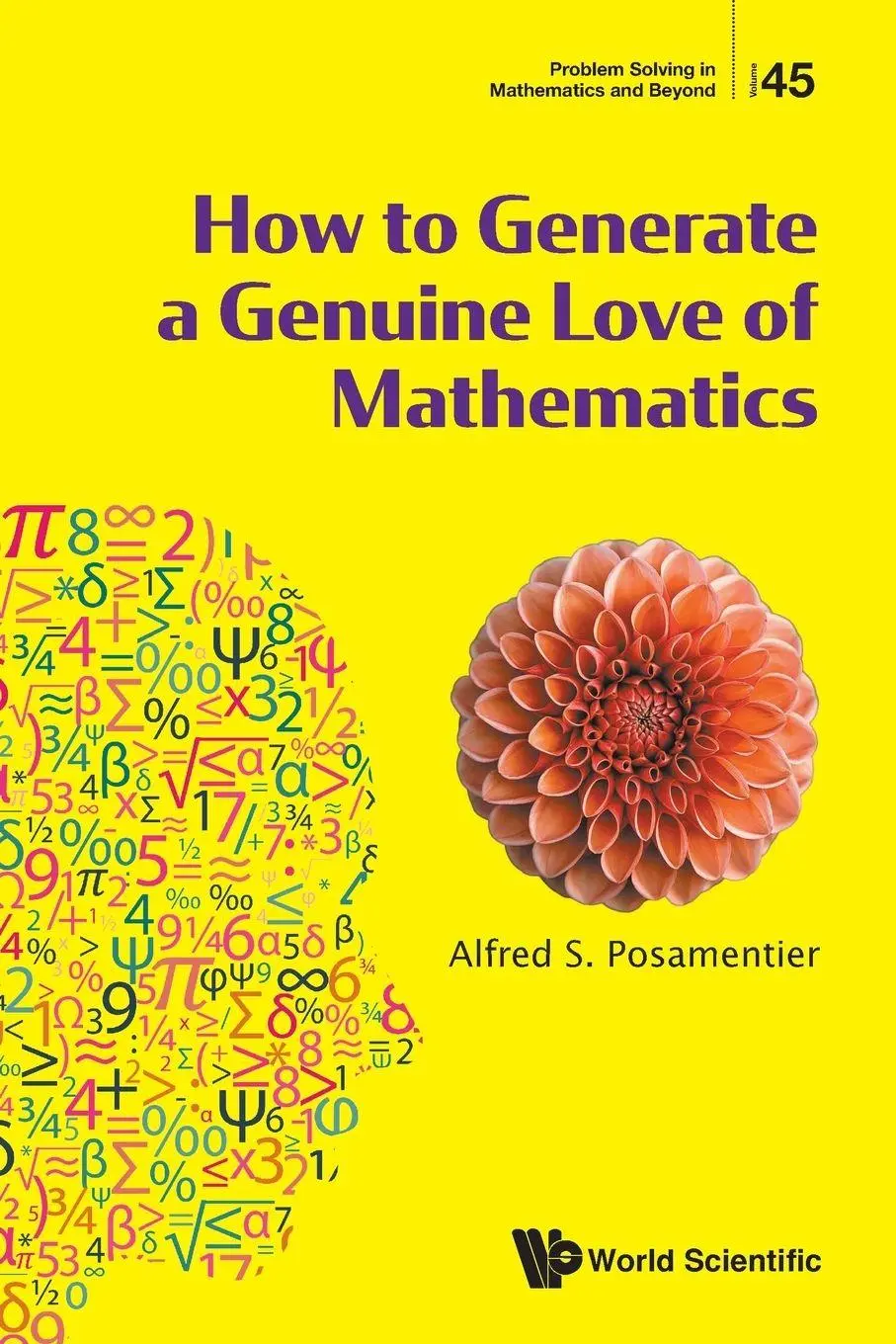 Cover: 9789819830893 | HOW TO GENERATE A GENUINE LOVE OF MATHEMATICS | Posamentier Alfred S