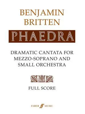 Cover: 9780571510993 | Phaedra | (Score) | Benjamin Britten | Taschenbuch | Faber Edition