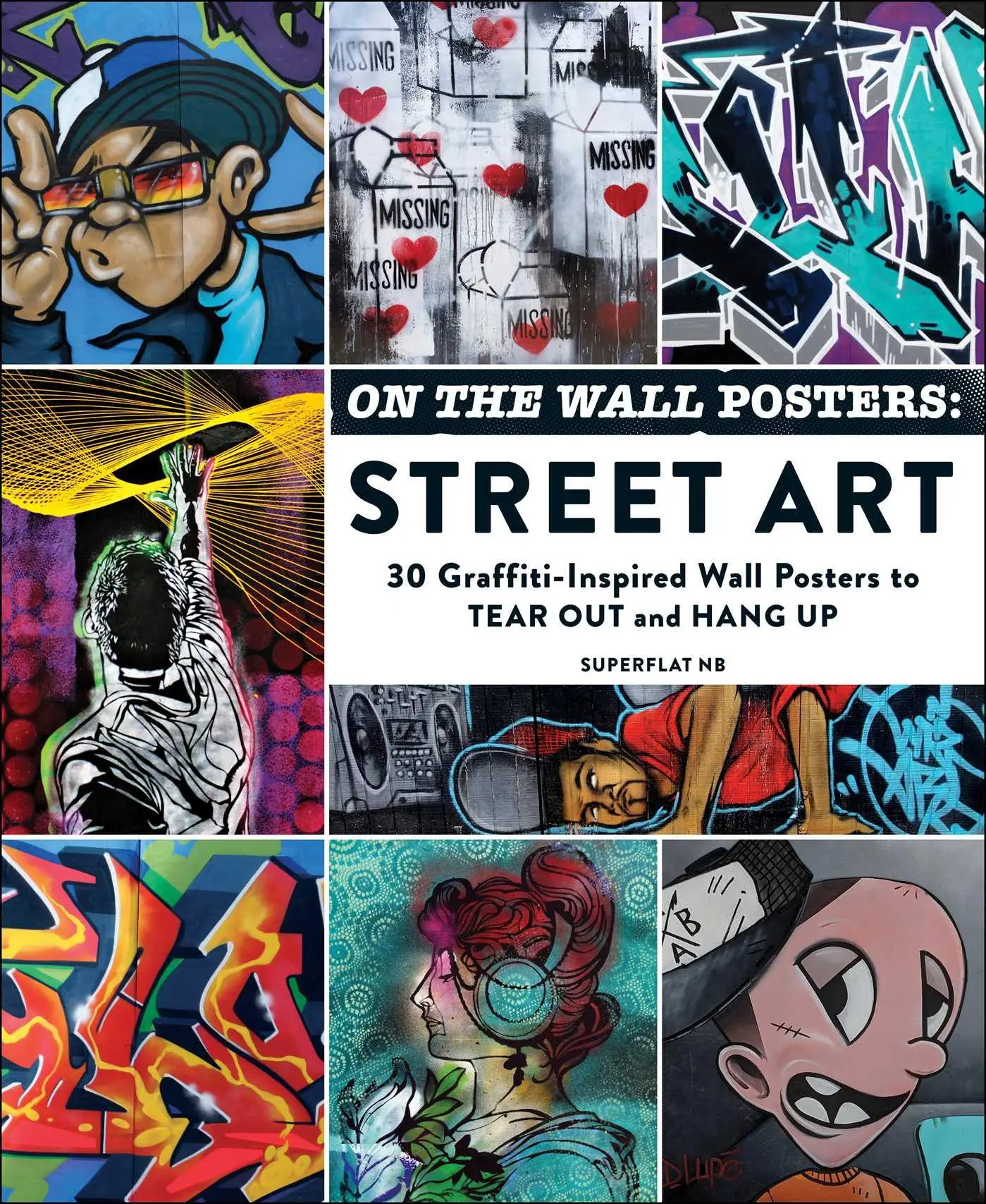 Cover: 9781507220993 | On the Wall Posters: Street Art | Superflat Nb | Taschenbuch | 2023