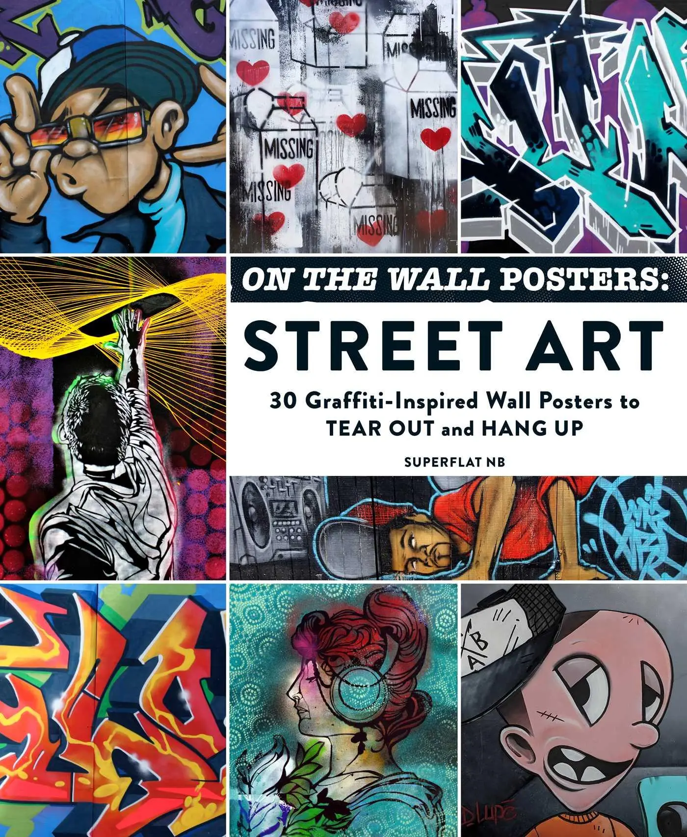 Bild: 9781507220993 | On the Wall Posters: Street Art | Superflat Nb | Taschenbuch | 2023