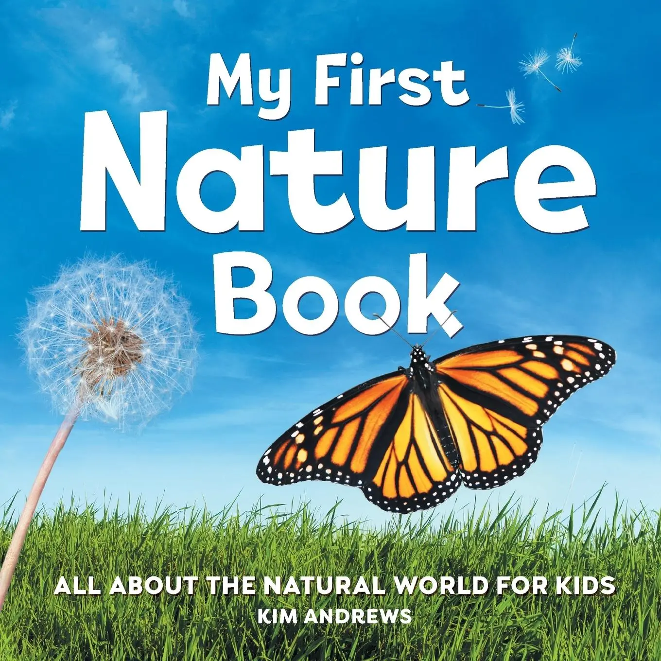 Cover: 9781638070993 | My First Nature Book | All About the Natural World for Kids | Andrews