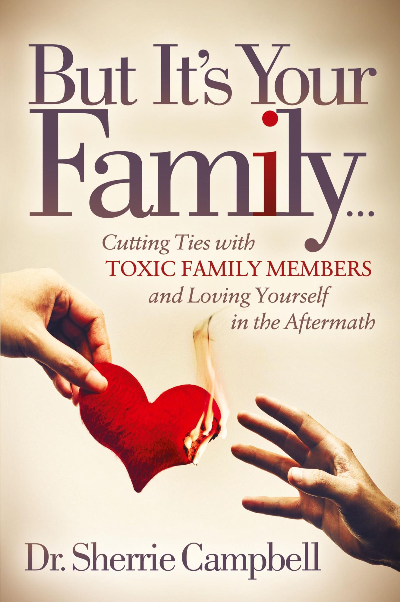 Cover: 9781642790993 | But It's Your Family... | Sherrie Campbell | Taschenbuch | Englisch