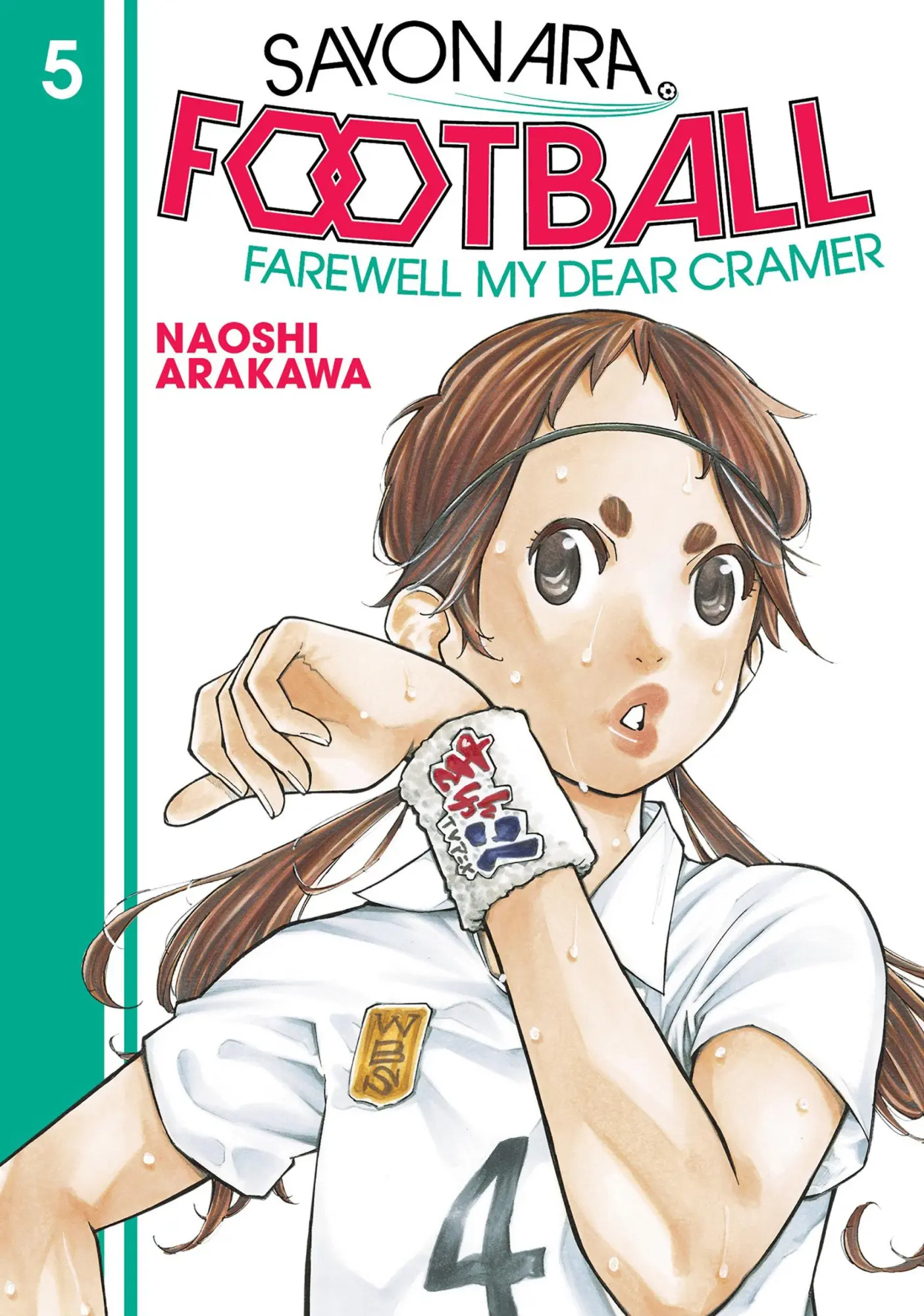 Cover: 9781646510993 | Sayonara, Football 5 | Farewell, My Dear Cramer | Naoshi Arakawa