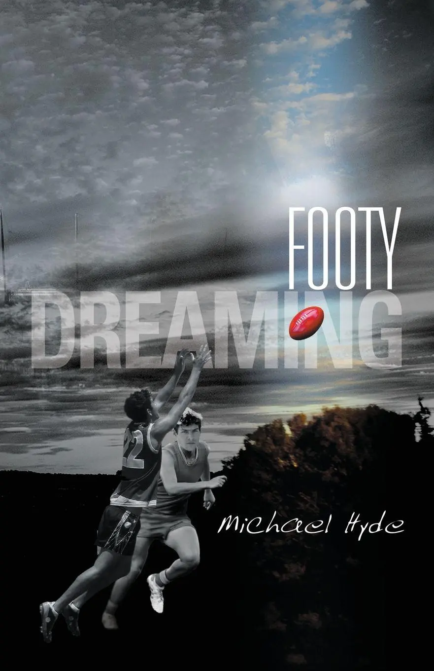 Cover: 9781925000993 | Footy Dreaming | Michael Hyde | Taschenbuch | Kartoniert / Broschiert