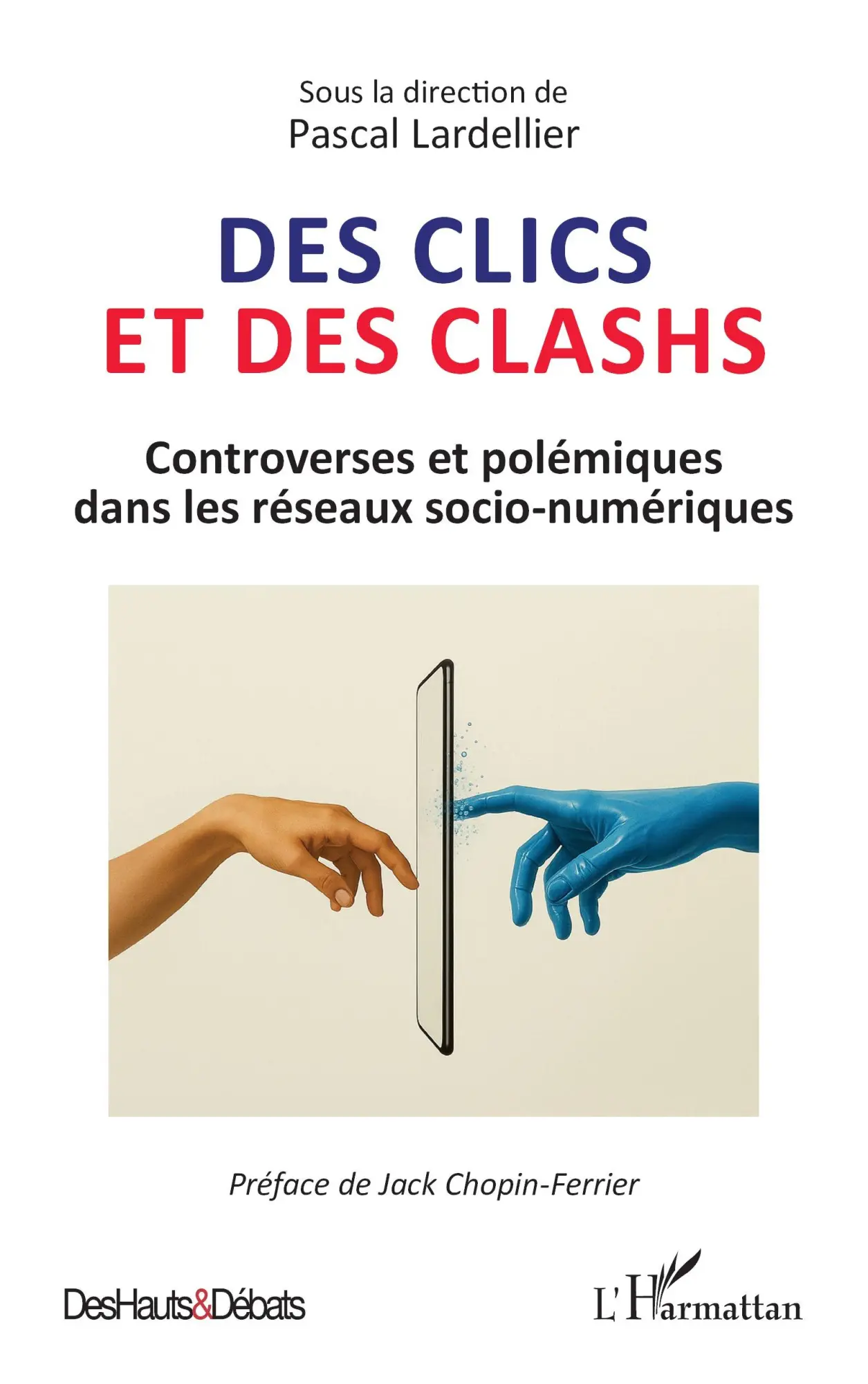 Cover: 9782336540993 | Des clics et des clashs | Pascal Lardellier | Taschenbuch | 2025