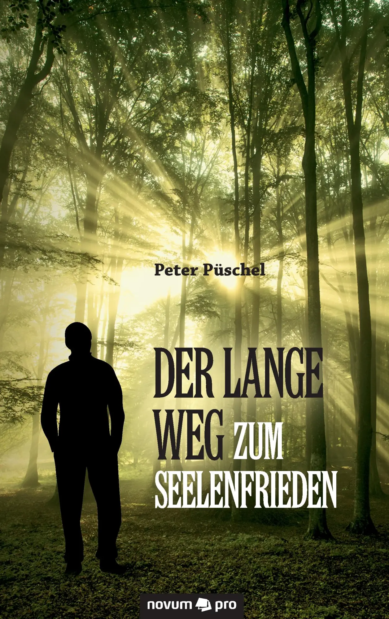 Cover: 9783958400993 | Der lange Weg zum Seelenfrieden | Peter Püschel | Taschenbuch | 172 S.