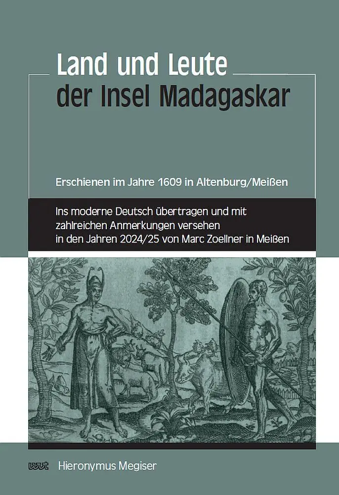 Cover: 9783989400993 | Land und Leute der Insel Madagaskar | Hieronymus Megiser (u. a.)