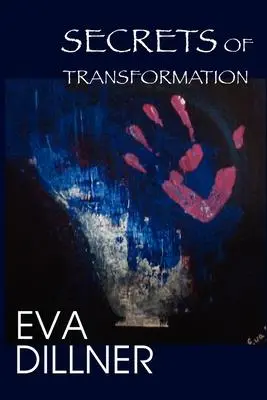 Cover: 9789197630993 | Secrets of Transformation | Eva Dillner | Taschenbuch | Englisch